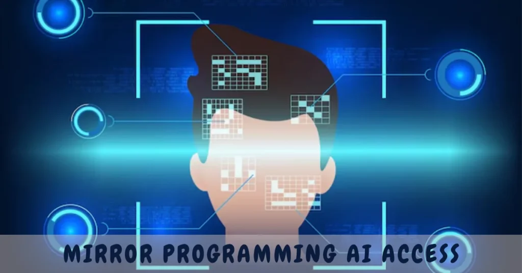 mirror programming ai access