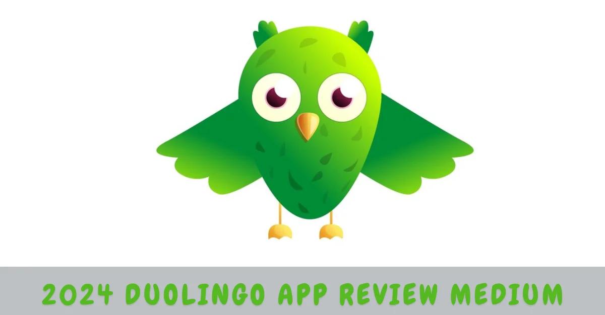 2024 duolingo app review medium