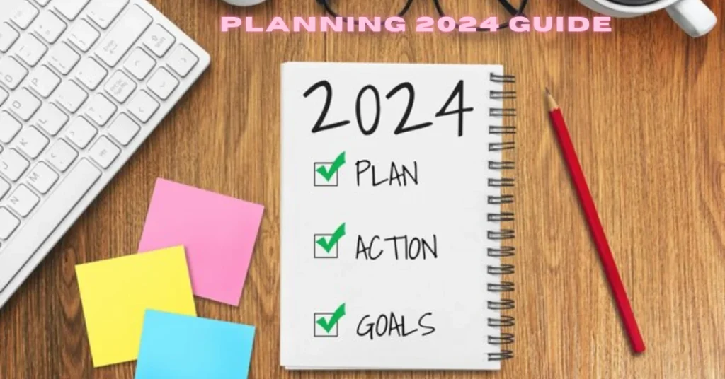 planning 2024 guide